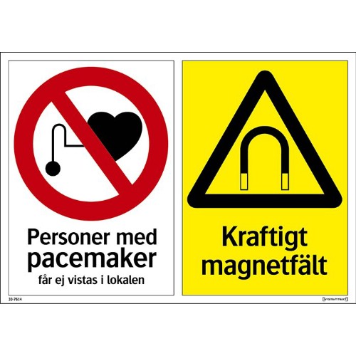 Skylt tillträde förbjudet för person med pacemaker