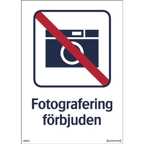 Skylt fotografering förbjuden