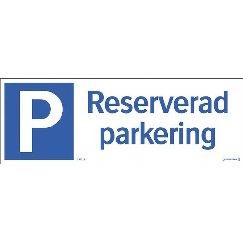 Skylt reserverad parkering