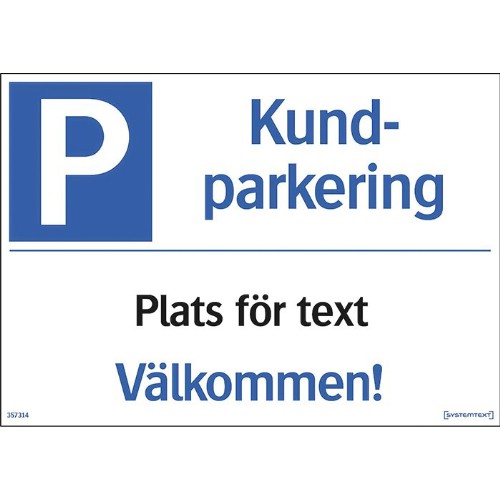 Skylt kundparkering
